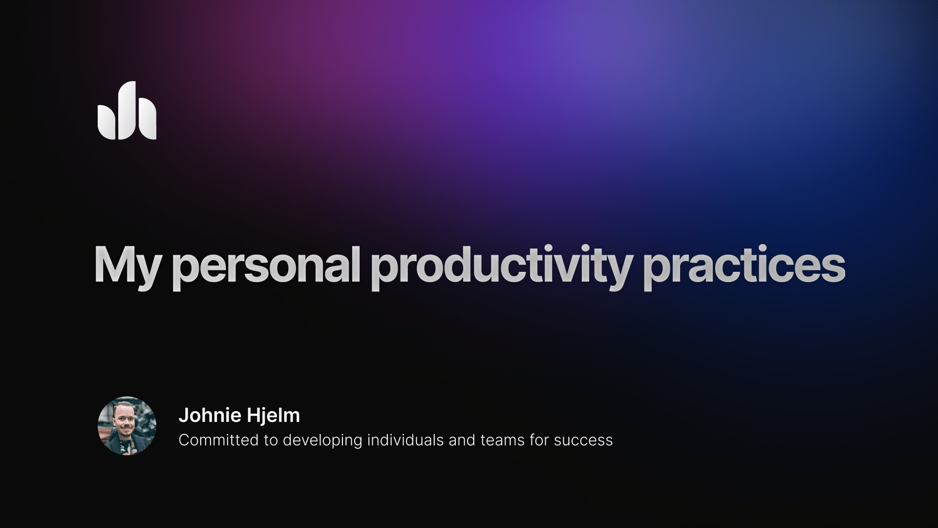 My personal productivity practices | Johnie Hjelm